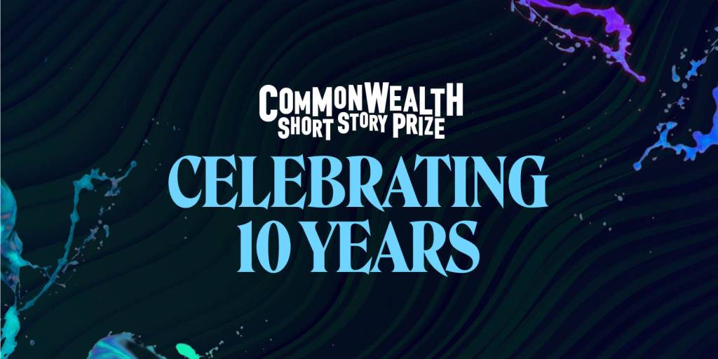 Banner for Commonwealth Short Story Prize: Celebrating Ten Years